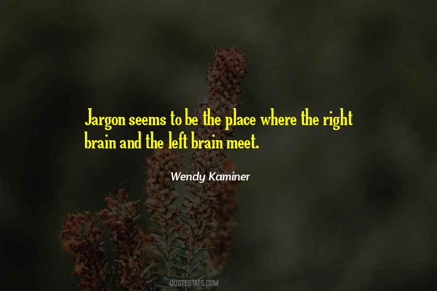 Left Brain Right Brain Quotes #1174193