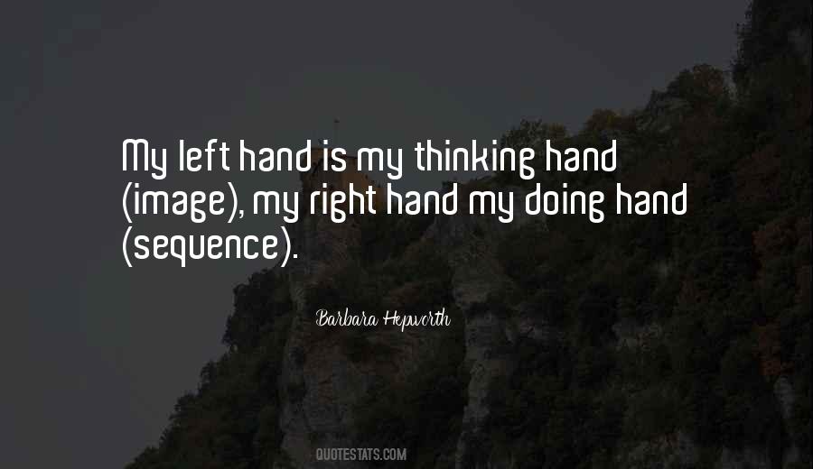 Left Hand Right Hand Quotes #1261888