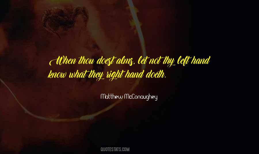Left Hand Right Hand Quotes #1494907