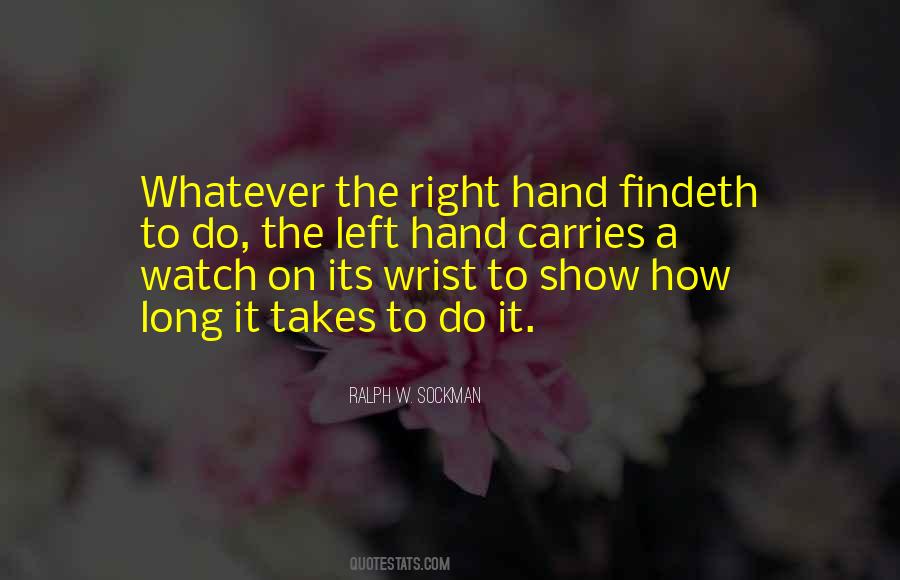 Left Hand Right Hand Quotes #216073