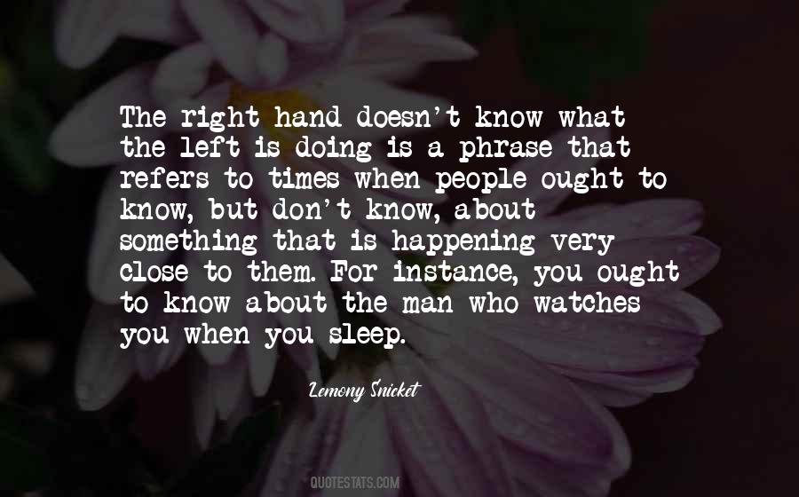 Left Hand Right Hand Quotes #544132