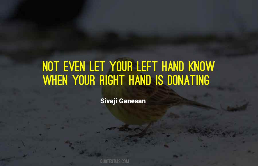 Left Hand Right Hand Quotes #636415