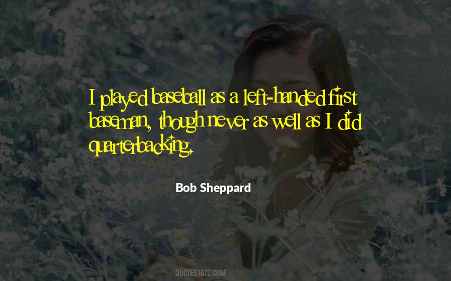 Left Handed Baseball Quotes #1082112
