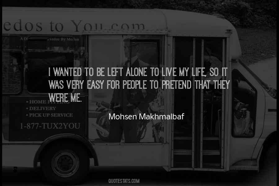 Left Me Alone Quotes #1323556