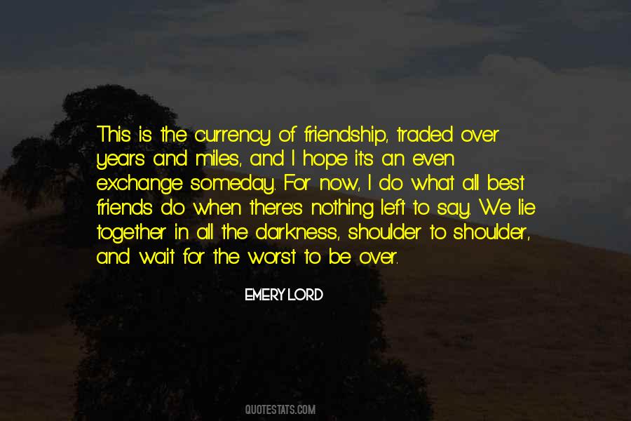 Left Out Friendship Quotes #1135219