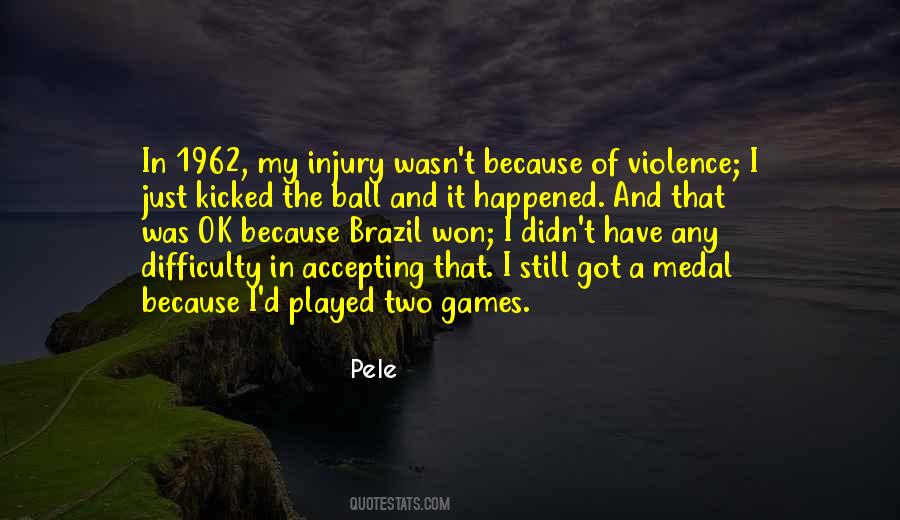 Leg Injury Quotes #153413