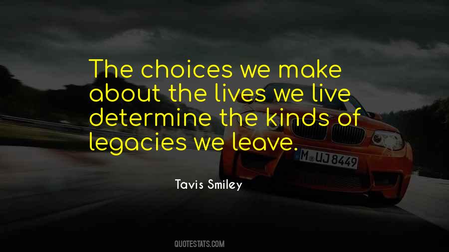 Legacy Lives On Quotes #1034927