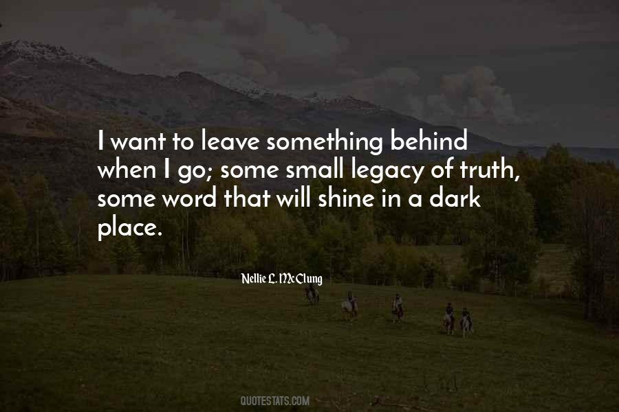 Legacy You Leave Behind Quotes #1188109