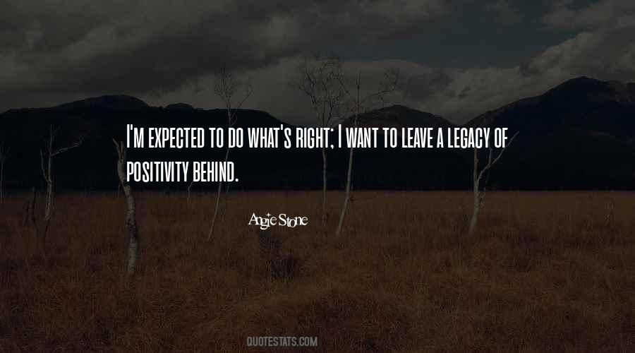 Legacy You Leave Behind Quotes #1202231