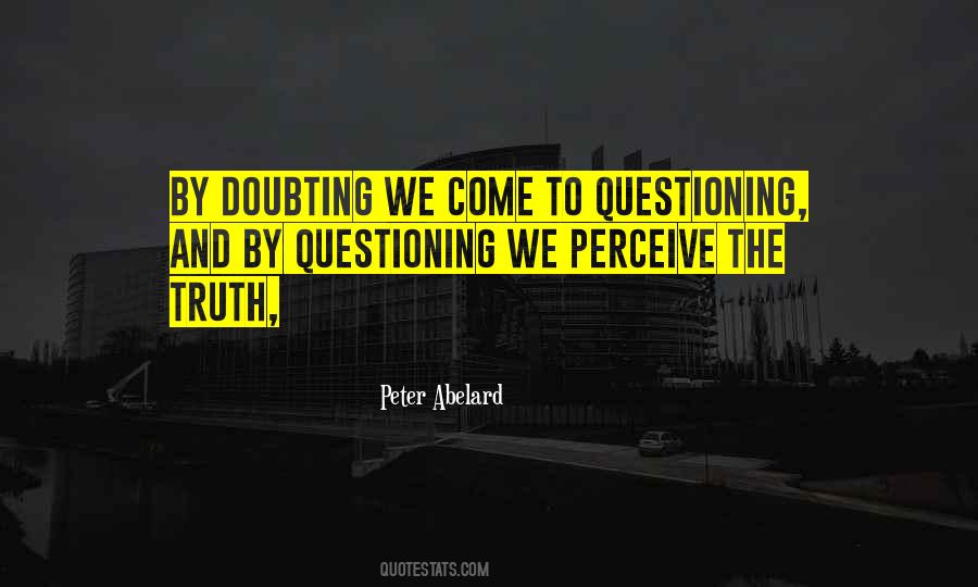 Quotes About Doubt And Truth #504060