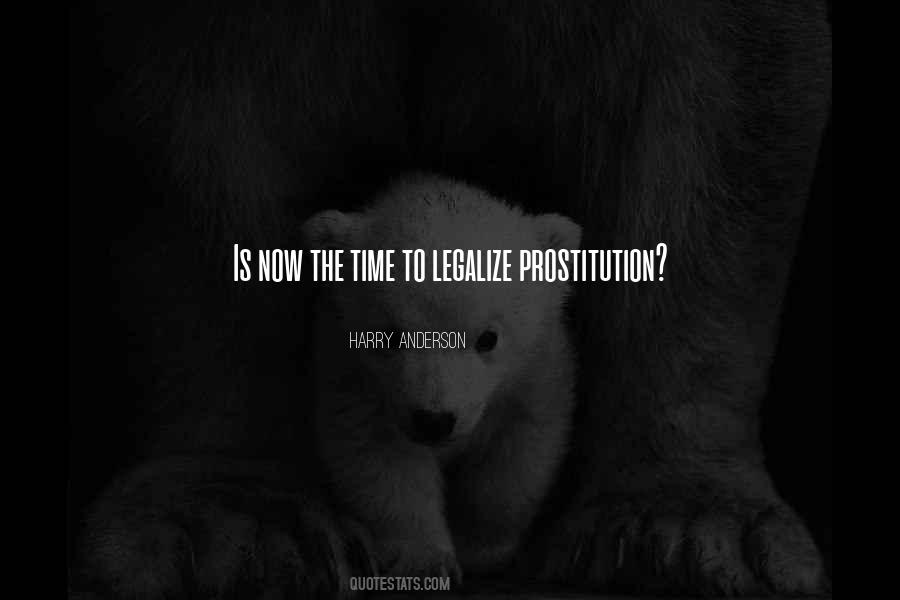 Legalize Prostitution Quotes #237688