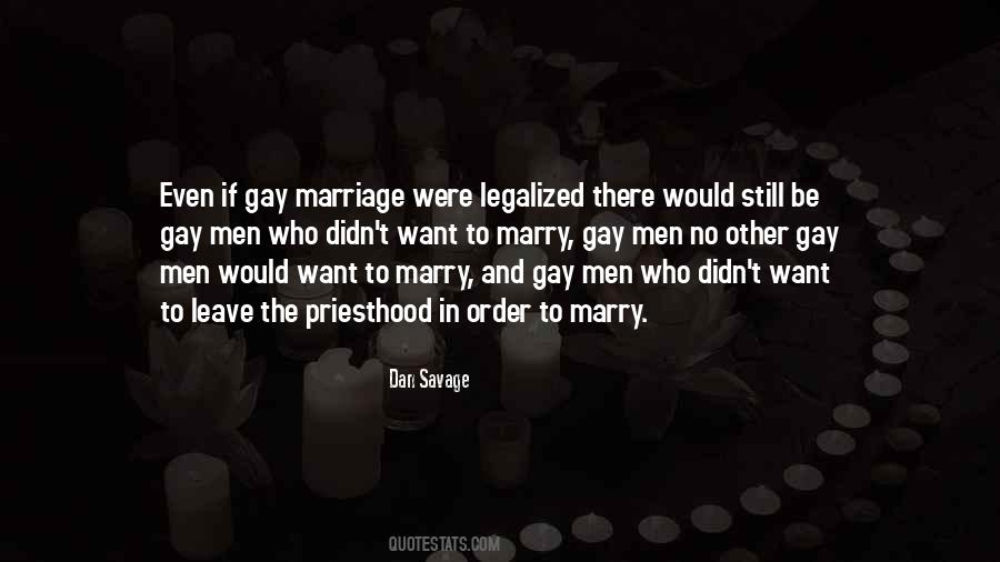 Legalized Gay Marriage Quotes #1136367