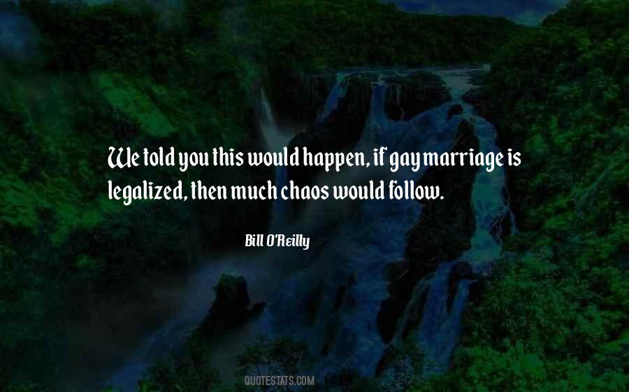 Legalized Gay Marriage Quotes #476869