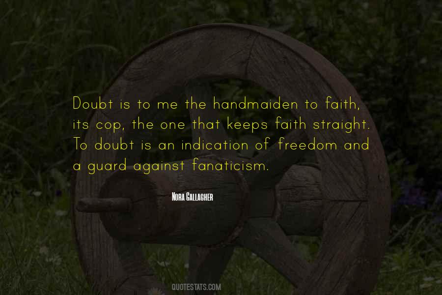 Quotes About Doubt And Faith #350470
