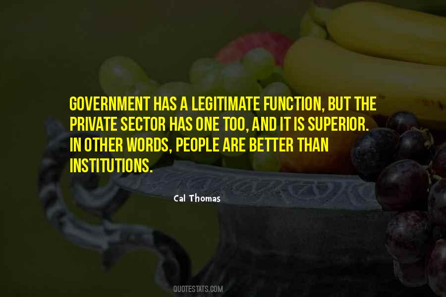 Legitimate Government Quotes #268306