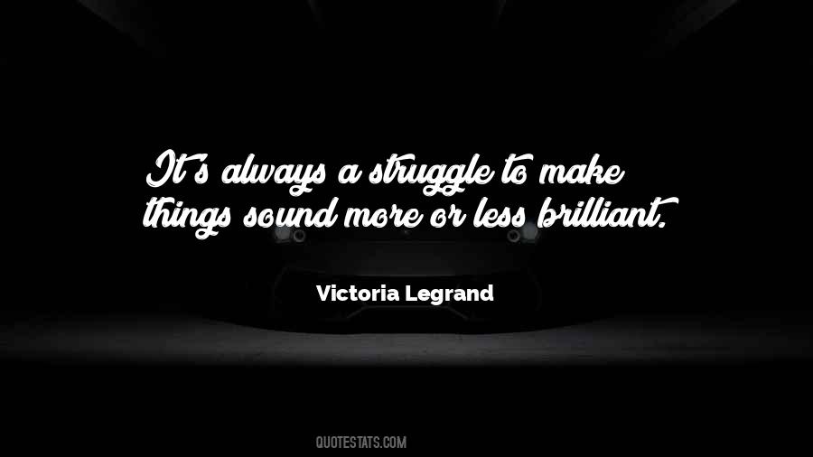 Legrand Quotes #1334866