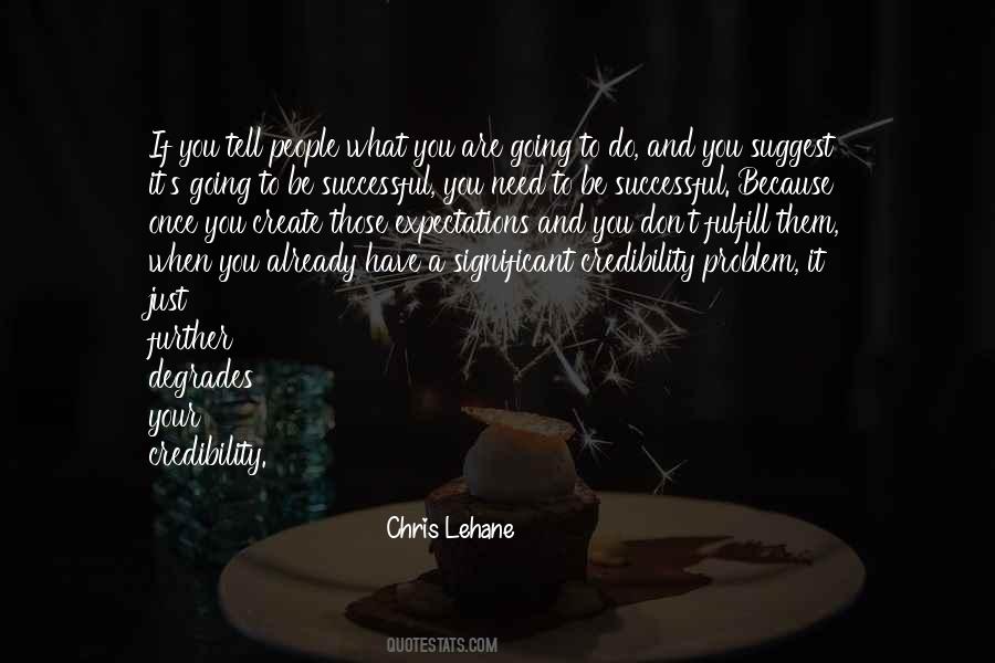 Lehane Quotes #595580