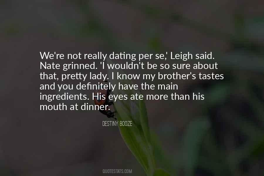 Leigh Quotes #1038890