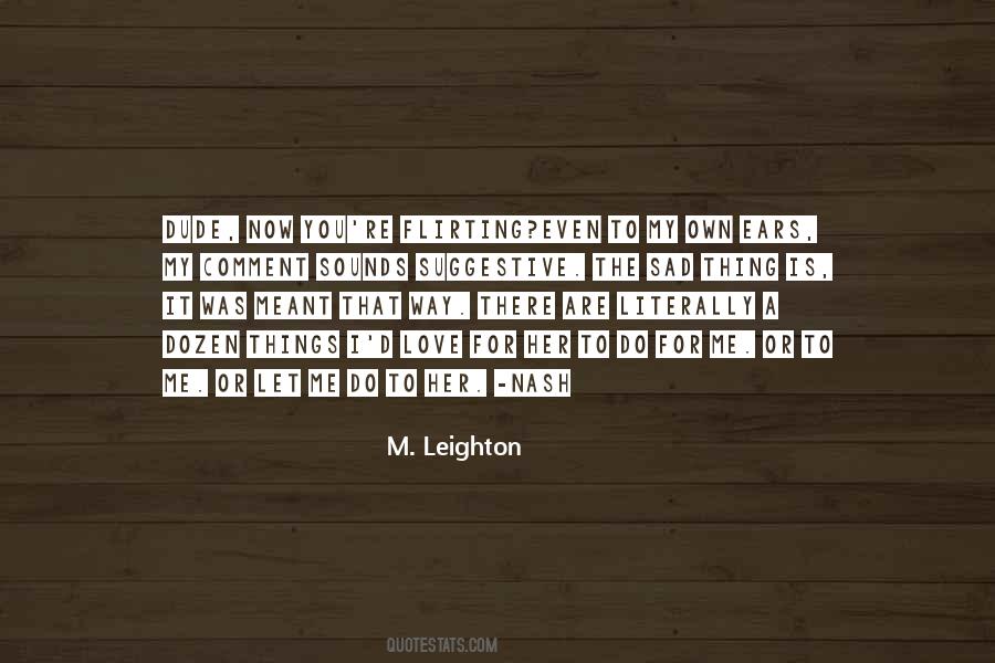 Leighton Quotes #229584