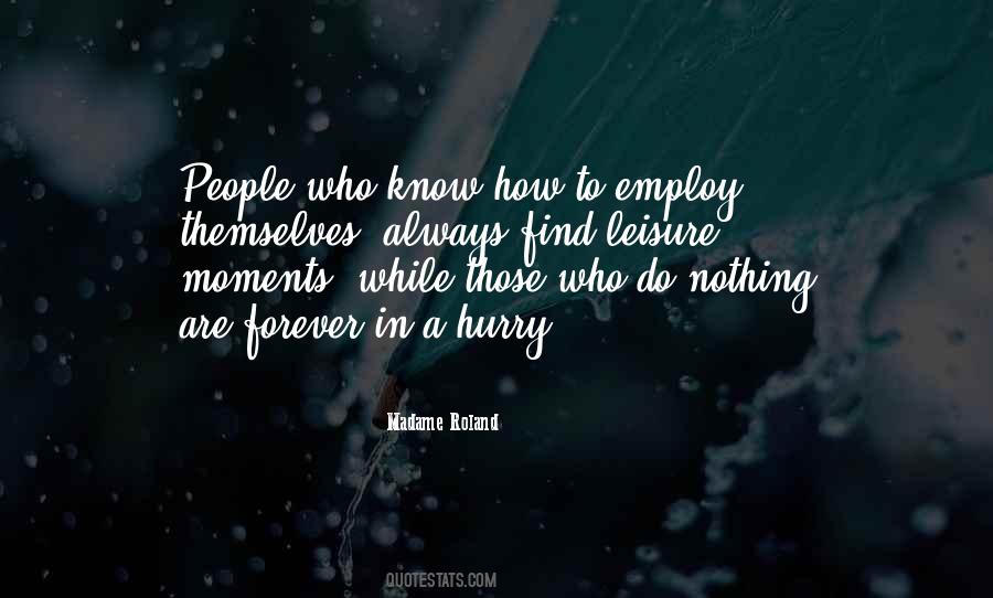 Leisure Moments Quotes #1767521
