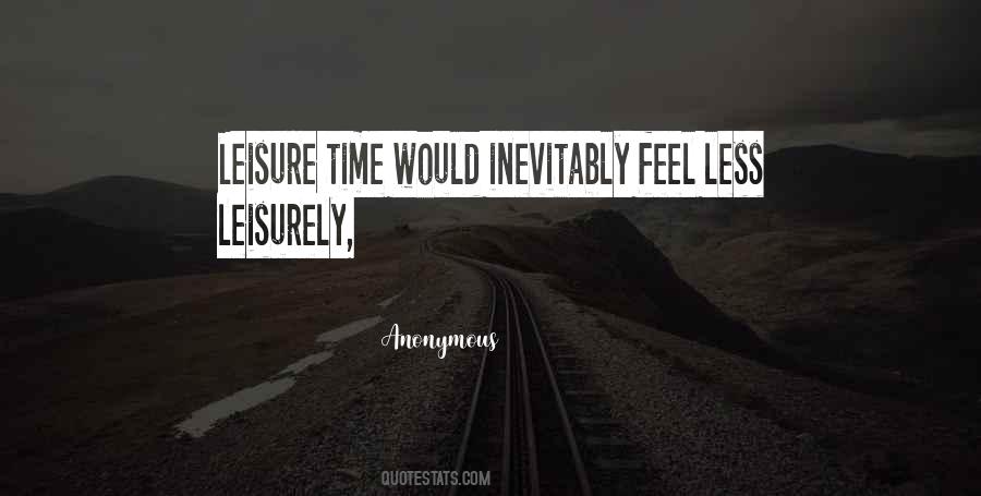 Leisure Time Quotes #1073767