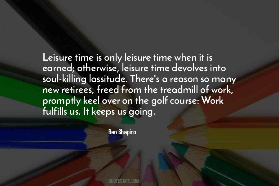 Leisure Time Quotes #1297553