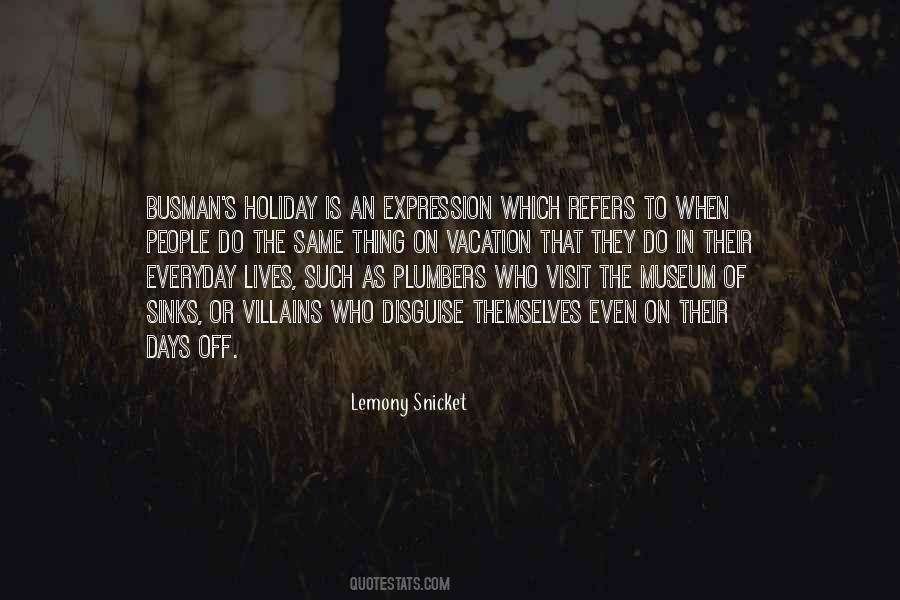 Lemony Snicket's Quotes #1156846