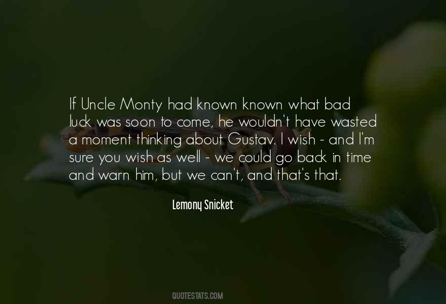 Lemony Snicket's Quotes #1174172