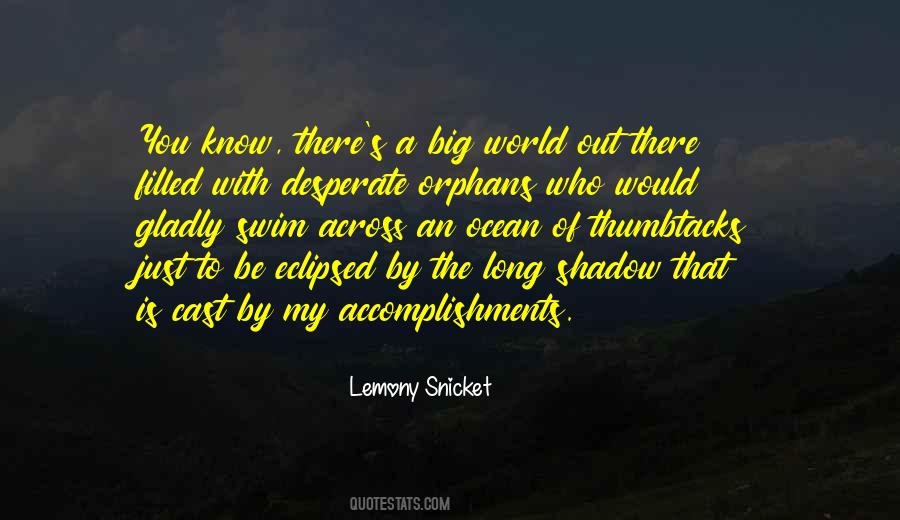 Lemony Snicket's Quotes #1413937