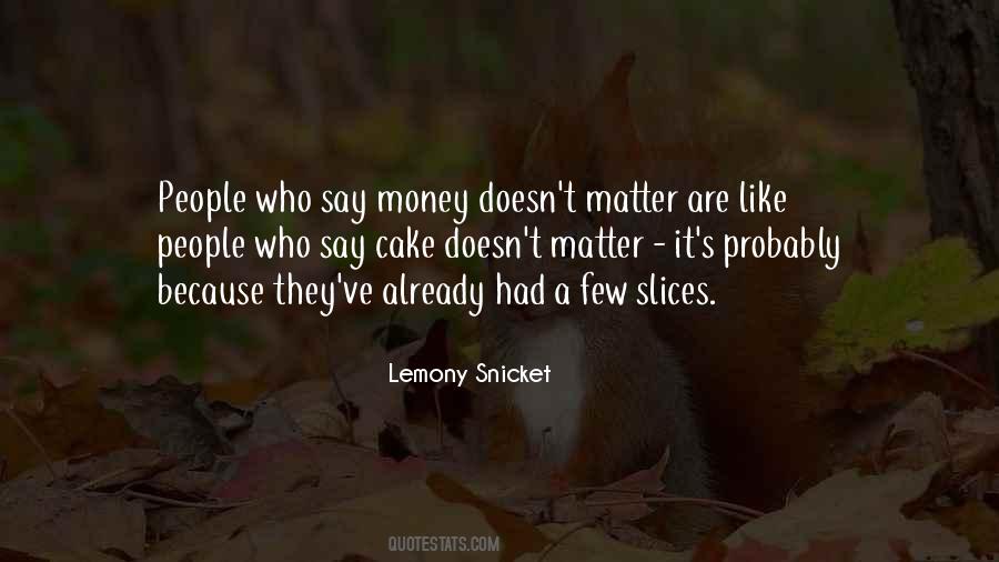 Lemony Snicket's Quotes #264184