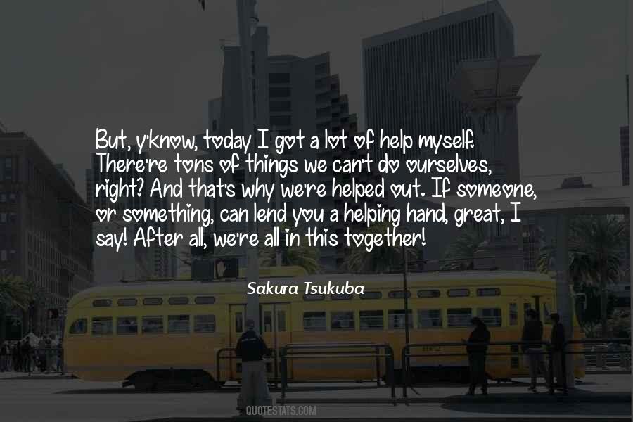 Lend Your Hand Quotes #1251491