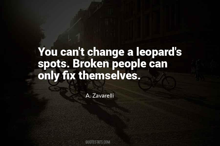 Leopard Can't Change Its Spots Quotes #120618