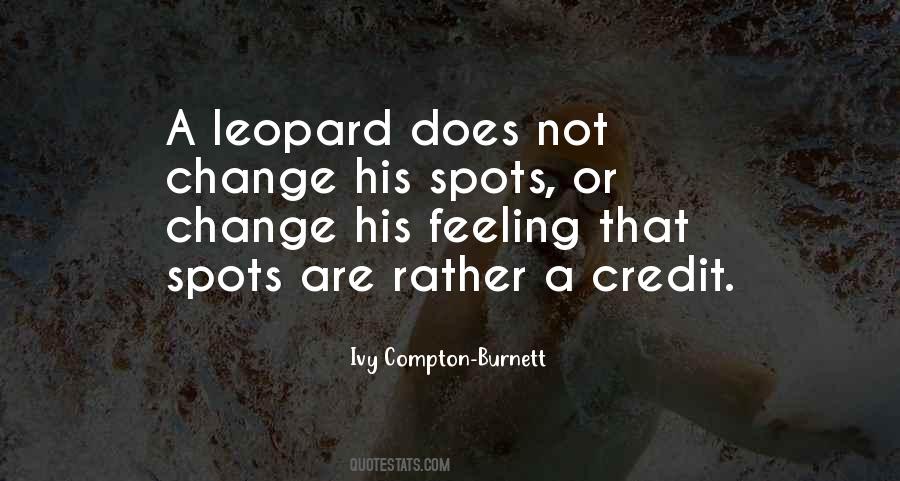 Leopard Can't Change Its Spots Quotes #245706