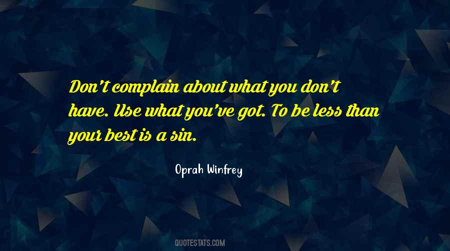 Less Complaining Quotes #112183
