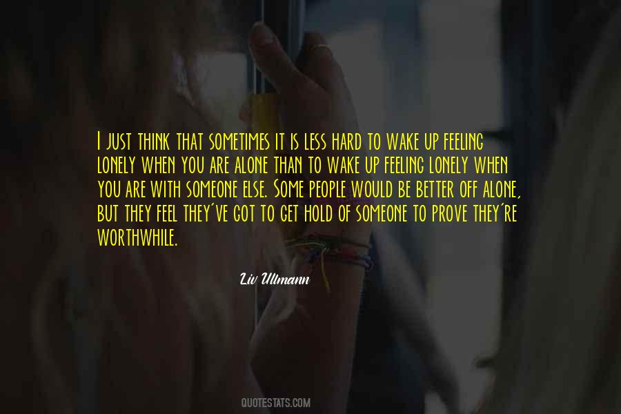 Less Lonely Quotes #1642201