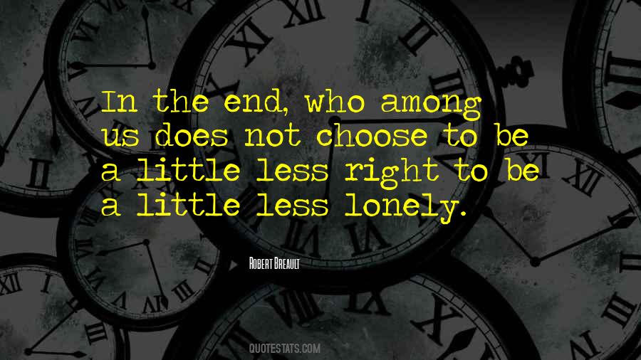 Less Lonely Quotes #1841691