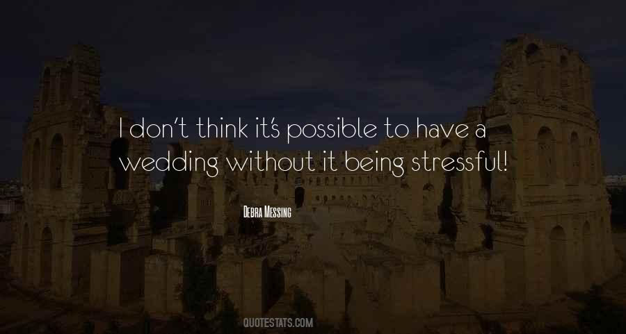 Less Stressful Quotes #145361