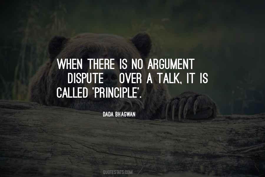 Less Talk Less Argument Quotes #1432980
