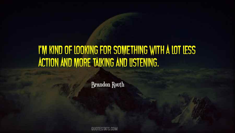 Less Talking More Action Quotes #1132303