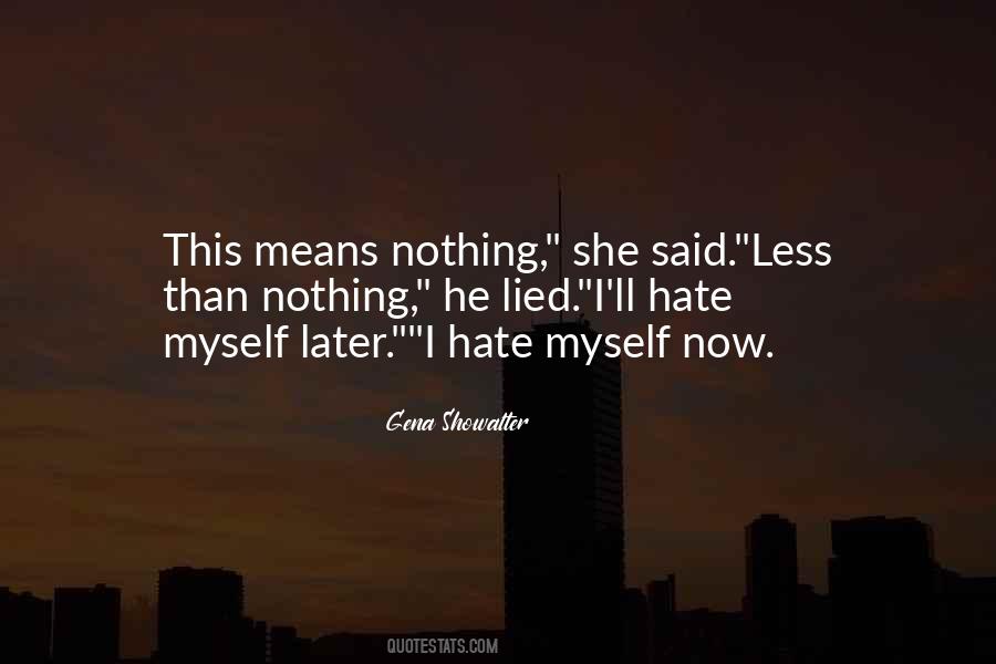 Less Than Nothing Quotes #771672
