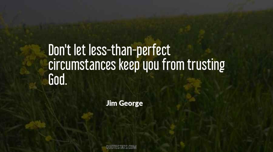 Less Than Perfect Quotes #381127