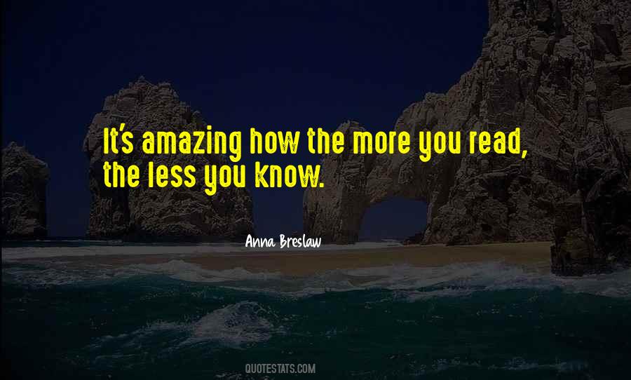 Less You Know Quotes #751140
