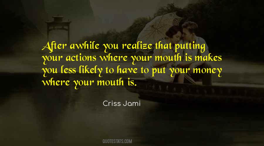 Less You Talk Quotes #131929