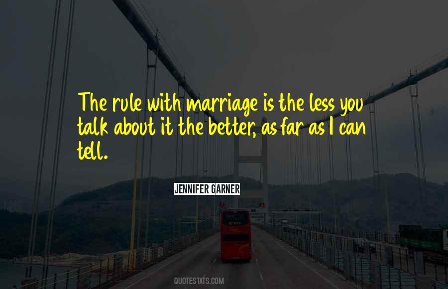 Less You Talk Quotes #1601181