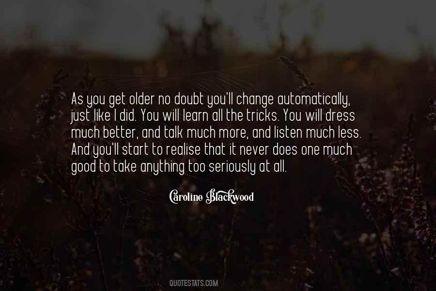 Less You Talk Quotes #1755914