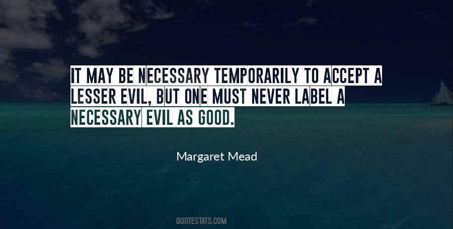 Lesser Evil Quotes #769343