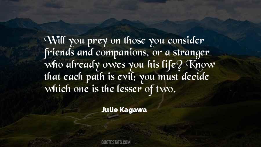 Lesser Evil Quotes #836103