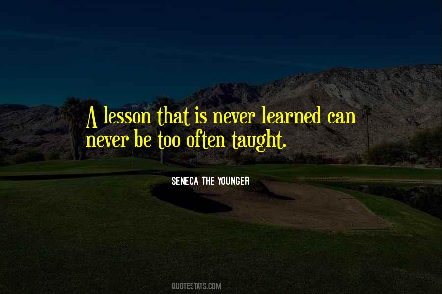 Lesson Taught Quotes #1005704