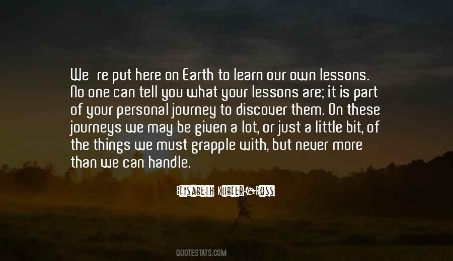 Lessons We Learn Quotes #224528