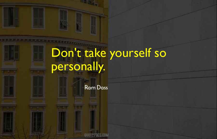 Quotes About Don't Take Things Personally #598642